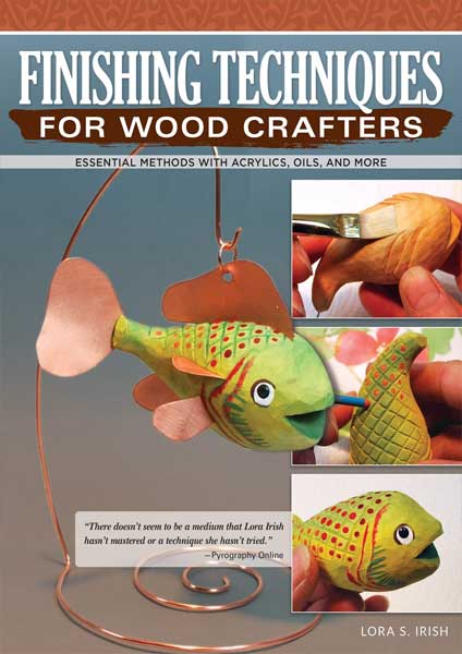Finishing Techniques for Wood Crafters