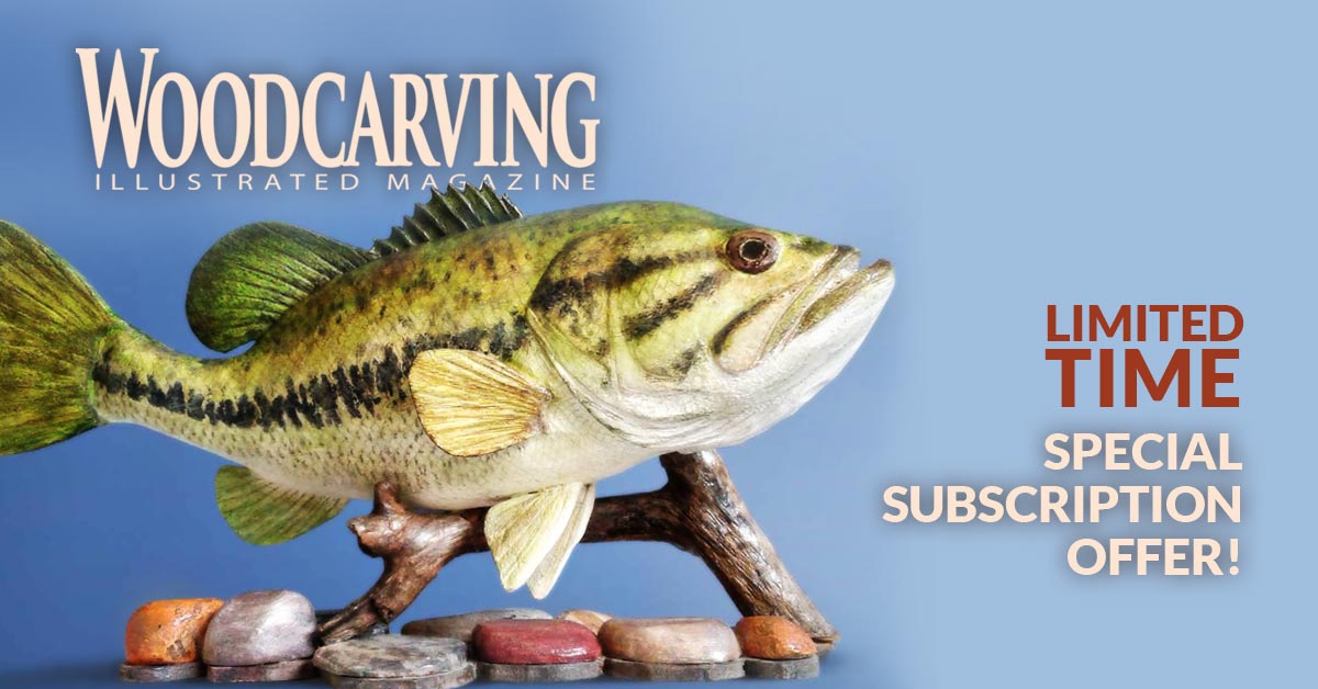 Wood Carving Illustrated Subscription One Year - Subscribe TOday & Doenload 2 Free Booklets