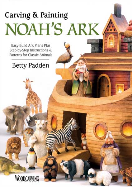 Carving & Painting Noah's Ark by Author Betty Padden