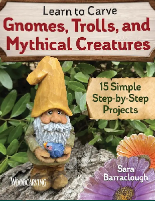 learn to carve gnomes, trolls, and mythical creatures
